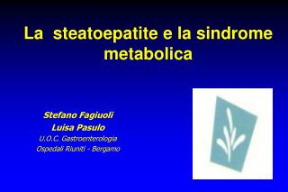 La steatoepatite e la sindrome metabolica