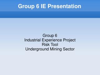 Group 6 IE Presentation