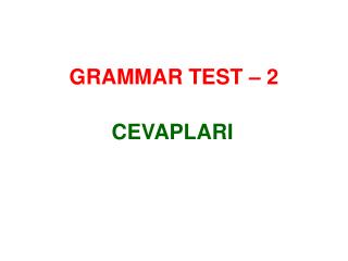GRAMMAR TEST – 2
