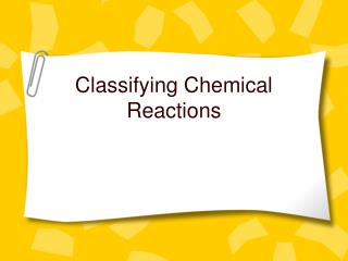 Classifying Chemical Reactions