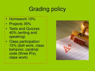 Grading policy