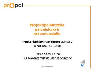 Projektipalauteella palvelukykyä rakennusalalle