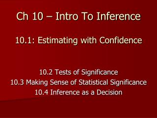 Ch 10 – Intro To Inference 10.1: Estimating with Confidence
