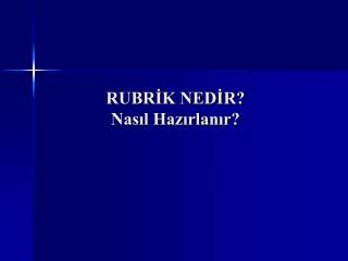 RUBRİK NEDİR? Nasıl Hazırlanır?