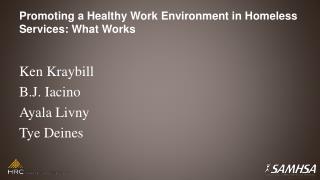 Promoting a Healthy Work Environment in Homeless Services: What Works