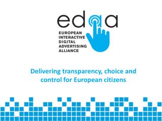 Delivering transparency, choice and control for European citizens