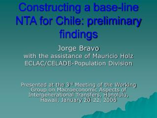 Constructing a base-line NTA for Chile: preliminary findings