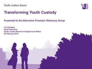 The Youth Justice Board (YJB)