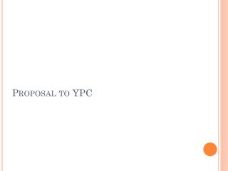 Proposal to YPC