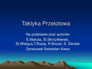 Taktyka Przelotowa