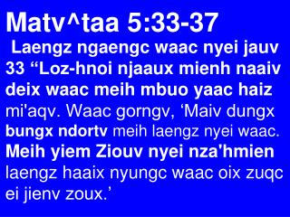 Matv^taa 5:33-37