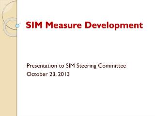 SIM Measure Development