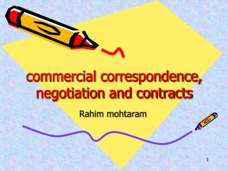 commercial correspondence, negotiation and contracts
