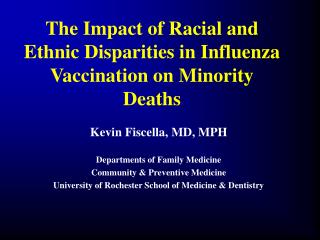 The Impact of Racial and Ethnic Disparities in Influenza Vaccination on Minority Deaths