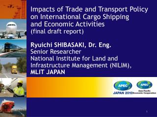 Impacts of Trade and Transport Policy on International Cargo Shipping and Economic Activities