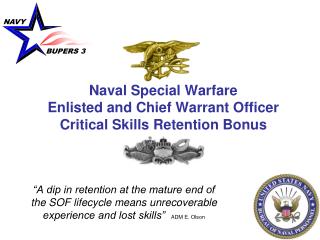 Naval Special Warfare Enlisted and Chief Warrant Officer Critical Skills Retention Bonus