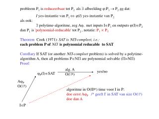 probleem P 1 is reduceerbaar tot P 2 als  afbeelding  :P 1  P 2 zo dat: