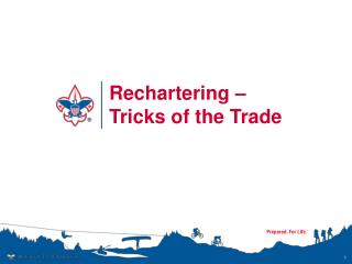 Rechartering –Tricks of the Trade