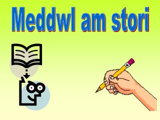 Meddwl am stori