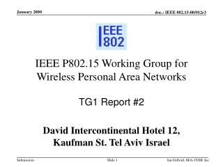 IEEE P802.15 Working Group for Wireless Personal Area Networks