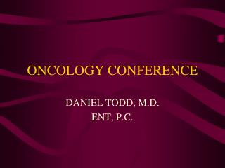 ONCOLOGY CONFERENCE