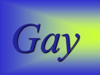 Gay