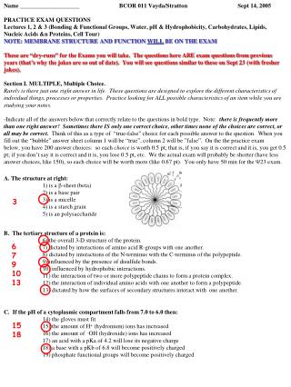 C. If the pH of a cytoplasmic compartment falls from 7.0 to 6.0 then: 	14) the gloves must fit