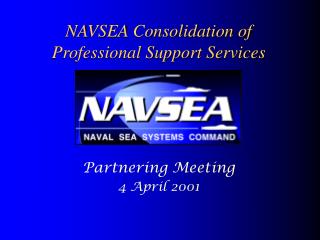 NAVSEA Consolidation of Professional Support Services