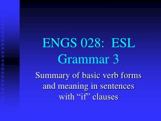 ENGS 028: ESL Grammar 3