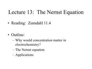 Lecture 13: The Nernst Equation