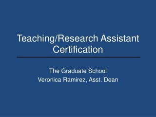 Teaching/Research Assistant Certification
