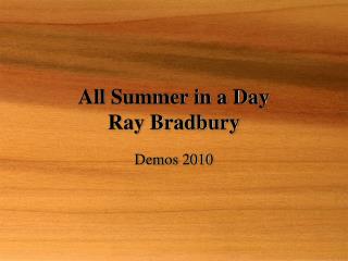 All Summer in a Day Ray Bradbury