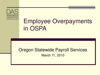 Employee Overpayments in OSPA