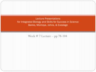 Week # 7 Lecture – pp 78-104