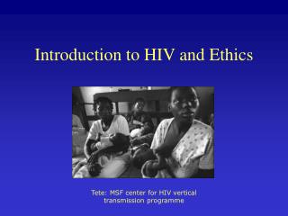 Introduction to HIV and Ethics