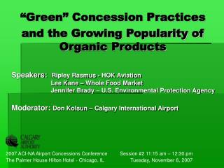 “Green” Concession Practices and the Growing Popularity of Organic Products