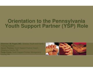 Orientation to the Pennsylvania Youth Support Partner (YSP) Role