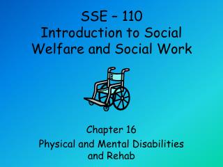 SSE – 110 Introduction to Social Welfare and Social Work