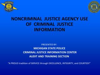 NONCRIMINAL JUSTICE AGENCY USE OF CRIMINAL JUSTICE INFORMATION