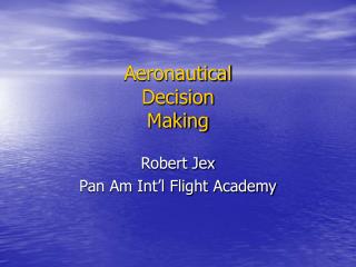 Aeronautical Decision Making