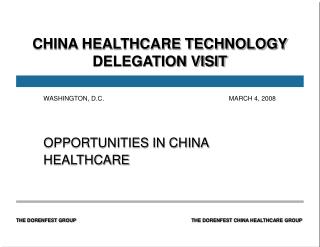 CHINA HEALTHCARE TECHNOLOGY DELEGATION VISIT