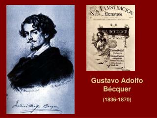 Gustavo Adolfo Bécquer (1836-1870)