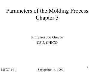 Parameters of the Molding Process Chapter 3