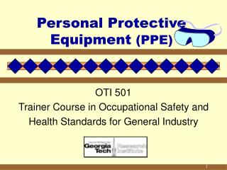 Personal Protective Equipment (PPE)