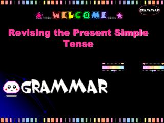 Revising the Present Simple Tense