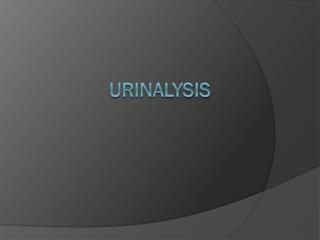 Urinalysis