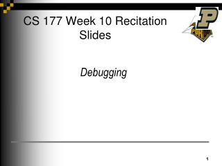 CS 177 Week 10 Recitation Slides