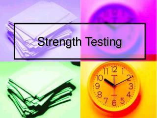 Strength Testing