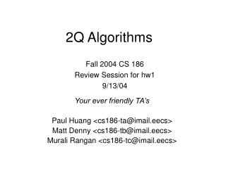 2Q Algorithms