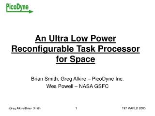An Ultra Low Power Reconfigurable Task Processor for Space